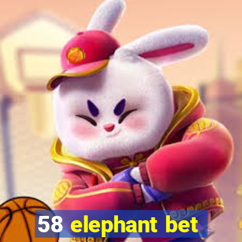 58 elephant bet